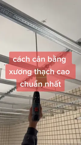 cân bằng xương trần thạch cao chuẩn và nhanh nhất #nha #nhadep #vatlieunoithat #trangtrinoithat #decor102 #thachcao 