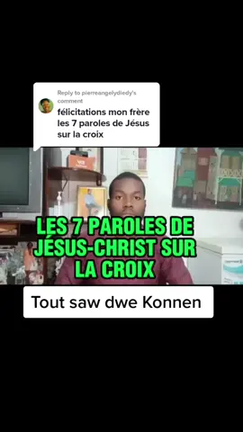 Replying to @pierreangelydiedy Les Sept Paroles de JESUS-CHRIST sur la croix 👀 #wonderdras07 #AlciusEsdras #kretyentiktok #tiktokkretyen #haitiantiktok #quizbiblique #quizchallenge #pâque #vendredisaint #cruxifixion #golgotha #jezi #adorasyonjounen #adorasyon #kretyen #bible #kreyol #haitian #pouou #priye #levanjil 