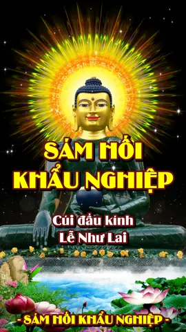 Sám Hối Khẩu Nghiệp - Thầy Thích Trí Thoát Tụng #kinhsamhoi #adidaphat