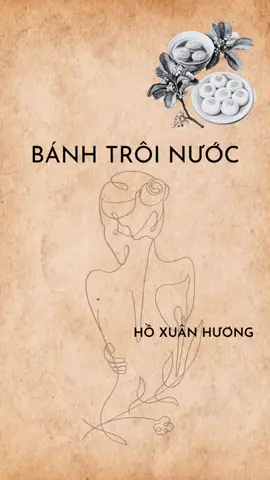 #hoichigugo #vanhocvietnam #hoxuanhuong #vantho #banhtroinuoc