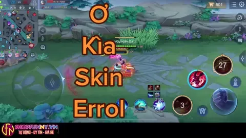 Ơ kìa errol này lạ quá #funnygamingtv #lienquan #lienquanmobile #fyp #xuhuong 