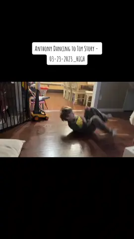 Anthony Dancing to Toy Story - 03-23-2023_HIGH