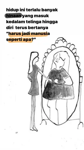 terkadang manusia hanyaa menyebut kata kata yang menyinggung hingga hati bertanya “seburuk inikah aku?”#fypシ #gendut #jelek #storyquotes 