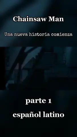 Para los que pidieron en español latino alli esta 😊 #chainsawman #animeedit #editanime #xyzbca #parati #foryou #fypシ 