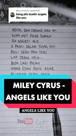 Membalas @abdhil.fa31 Lirik Miley Cyrus - Angels Like You | Yang Ku Dengar #lirikparodi #lirikdugong #mileycyrus #angelslikeyou #mileycyrusangelslikeyou #mileycyruslyrics #lyrics 