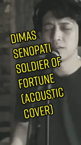 Dimas senopati - Soldier of fortune #lyrics #musikkeren #dimassenopati #dimassenopaticover #soldieroffortune #deeppurple #deeppurple_songs #80s #90s #acousticcover #fyp #fypシ 