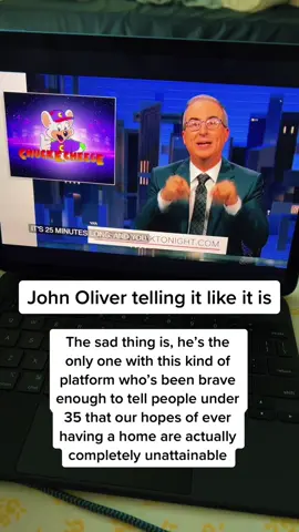 @lastweektonighthbo never misses! John Oliver, please do an entire segment on why I’ll never be able to afford a home #lastweektonight #johnoliver #hbo #chuckecheese 