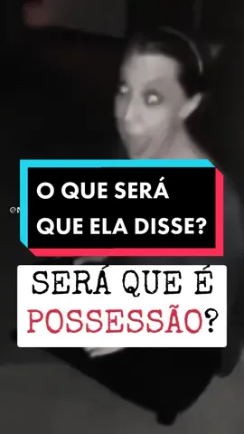 A mulher do vídeo se comporta de maneira peculiar, e diz palavras estranhas, num tom de voz bem bizarro #possessao #assustador #medo #terror #bizarro 