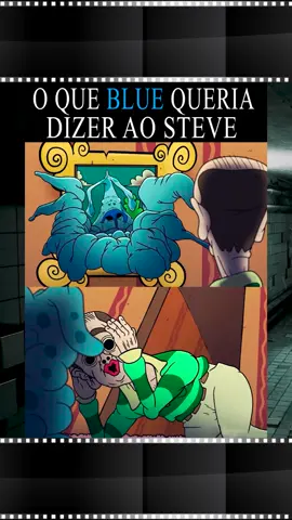 O Que Blue Estava Mostrando Pro Steve @troiaentreterimento #animação #terror #suspense #series #sombrioecurioso #fyp #foyou #viral #viralvideo