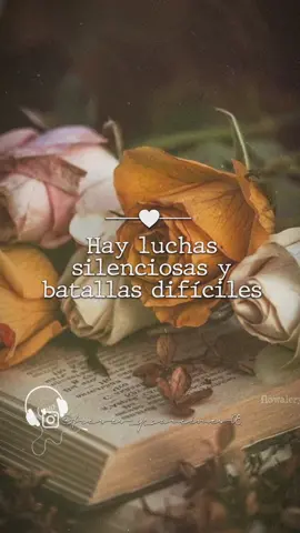 Hay luchas silenciosas y batallas dificiles!! #frasesmotivadoras #frases #reflexion #reflexionesdelavida #reflexionar #pensamientos #pensamientosprofundos #frases_y_canciones08 #parati #paratusestados 