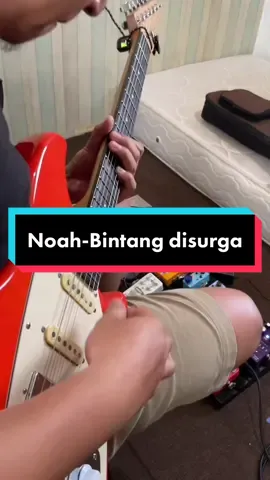 Membalas @warisutama0  noah - bintang disurga versi live | lagu yg sebetulnya dinikmatin aja tnpa dicover jg lagu ini sdh legend #noah #bintangdisurga #covergitar #arielnoah #lukmannoah #pedalboard #efekgitar #serunyabareng 