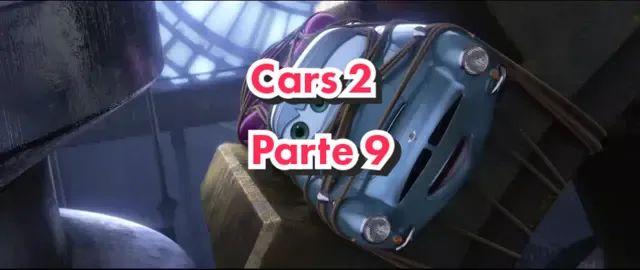 Cars 2 Parte 9#parati #Peliculasbuenas #Cinerecomendaciones #dreamworks #Peliculasparaniños #Caricaturasanimadas 