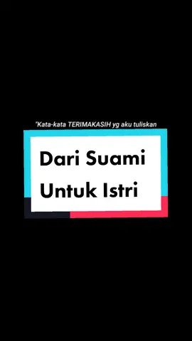 Teruntuk Istri #untukistri  #untukistriku  #serunyabareng  #storymenyentuhhati 