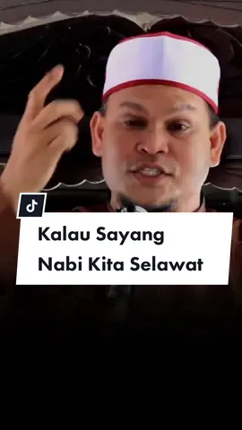Kalau Sayang Nabi Kita Selawat #motivational #ceramah #ceramahislam #ceramahpendek #seo #fyp #rasulullah 