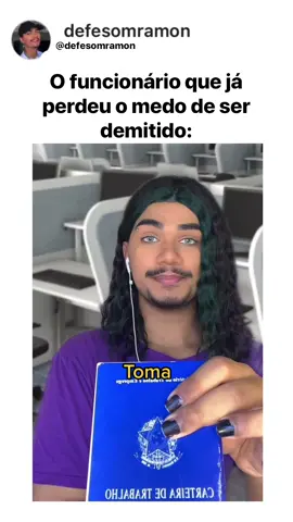 #pov: não tem medo de ser demitido : #viral #foryou #foryoupage #paravoce #fyp 