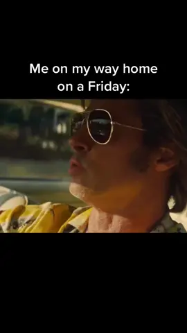 I’m come home #onceuponatime #meme #bradpitt #driving #friday #fyp #foryou 