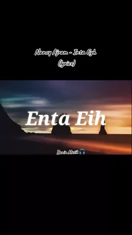 Nancy Ajram - Inta Eyh (lyrics)#intaeyh #laguarabic #duniamusik🎧 #delirik #fyp 
