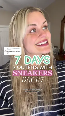 Replying to @user8008618156869 SNEAKERS STYLED 7 WAYS | DAY 1/7 👟 #womensclothing #womensclothingtrends #womensstyletips #womensstyleinspo #womensstyleguide #womensstylewear #streetwearstyle #streetwearinspo #casualstyle #casualoutfitinspo #OOTD #errandsoutfit #mondayoutfits #womensfashion #stylesandtrends #styletips #outfitinspo #outfitideas #womensoutfitideas #womensoutfitinspo #outfitinsporation 