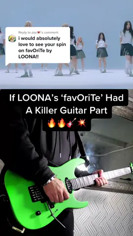 Replying to @pip💌  🔥 Turning up the heat on LOONA’s ‘favOriTe’ #loona #loonafavorite #kpopcover #guitarsolo 