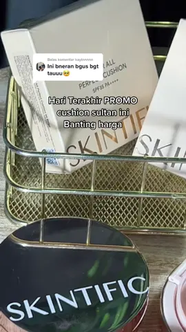 Membalas @kayinnnnn #lebarannonstop #funtasticpayday #sesibeautyfocus #skintific #skintificid #cushionskintific 