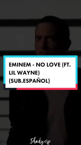 Eminem - No Love (feat. Lil Wayne) (Sub. Español) #eminem #eminemespañol #eminemfanpage #8mile #8millas #parati #rap #loseyourself #stan #nolove #lilwayne #eminemnolove #subespañol #canciones #hits #2000s #2010s #2010 #recovery #eminemrecovery #slimshady #marshallmathers 