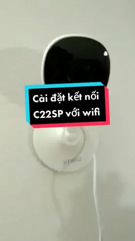Cách cài đặt Camera imou C22SP với wifi #camera  #xuhuong  #cameraanninh  #imou #cameragiamsat 