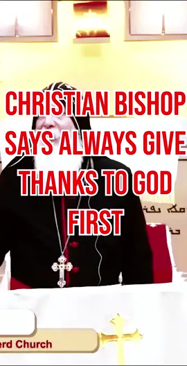 Christian Bishop says Always Give Thanks to God first #christian #christiantiktok #bishop #foryou #fyp