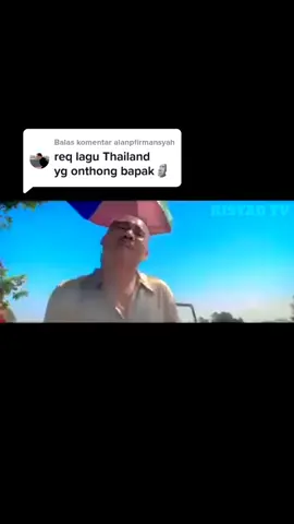 Membalas @alanpfirmansyah Othong bapak Thailand song🤣 #FYP #Thailandsong #fypシ 