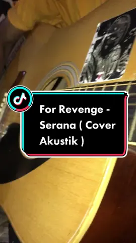dan yakin kan ku bahwa kau tlah temukan yang kau cari #forrevenge #serana #coverakustik 