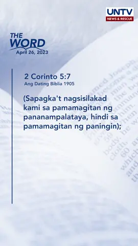 THE WORD | 1 Tesalonica 5:21-22 (ADB 1905) — April 24, 2023 Subukin ninyo ang lahat ng mga bagay, ingatan ninyo ang mabuti; Layuan ninyo ang bawa't anyo ng masama. #verseoftheday #untv #untvnewsandrescue