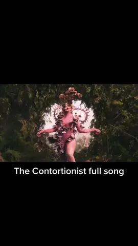 The contortionist full song #fyp #portalsmelaniemartinez #melaniemartinez #melaniemartinezfullsong 
