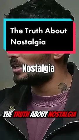 The Truth About Nostalgia. #mindset #nostalgia #memory #relatable #inspiration 