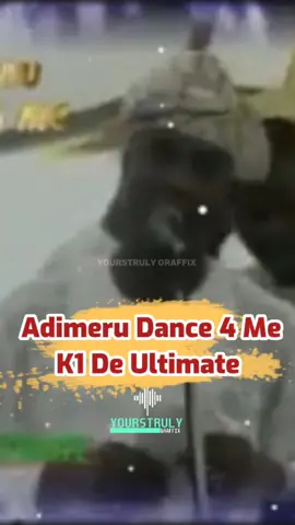 K1 De Ultimate - Adimeru Dance 4 Me (Lyrics) #lyrics #lyricsvideo #fuji #yorubatiktok #yourstrulygraffix 