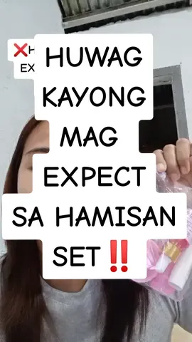 HUWAG KAYONG MAG EXPECT SA HAMISAN SET‼️‼️#hamisanset #hamisan #hamisan  #skincare #skincareroutine #skincare #foryourpage #foryou #fypシ 