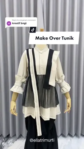 Replying to @milujeng bisa di coba makeover tunik. #design #fyp #repair #fypシ #foryou 