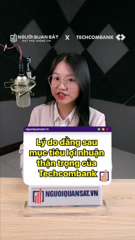 Lý do đằng sau mục tiêu lợi nhuận thận trọng của Techcombank #techcombank #nganhang #nqs #tintuc #kinhte #LearnOnTikTok #fypシ 