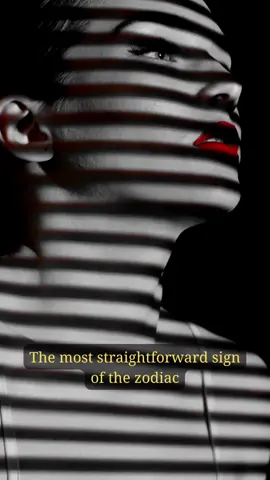 The most straightforward sign of the zodiac
