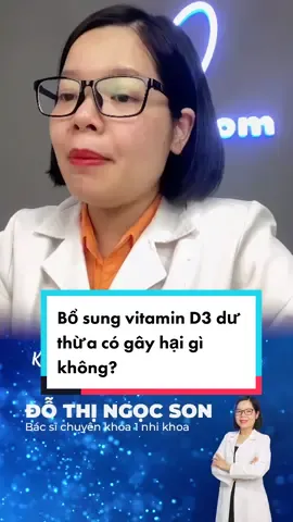 Bổ sung vitamin D3 dư thừa có gây hại gì không? #LearnOnTikTok #chămcon #bacsiwikimom #trend #bacsison #wikimom 