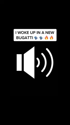 I WOKE UP IN A NEW BUGATTI 🗣️ 🗣️ 🗣️ 🔥 🔥 🔥 🔥 sound effect #iwokeupinanewbugatti #fyp #memes #sound #audio #soundeffect 
