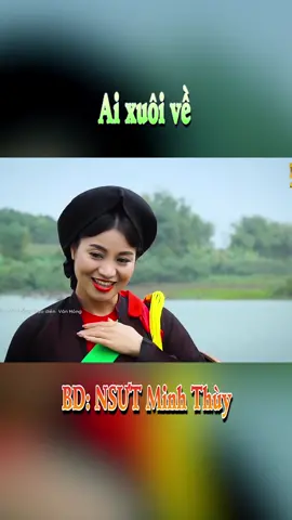 Ai xuôi về | BD: NSƯT Minh Thuỳ #quanho #quanhọbắcninh #dâncaquanhọ #danca #vanhong #vanhonghdtv #quanhobacninh #aixuoive 