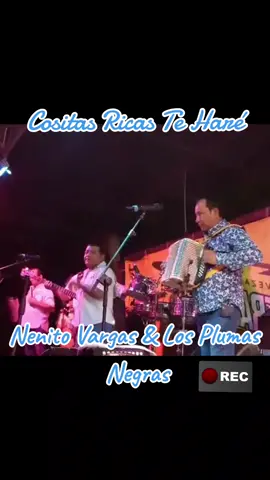 Nenito Vargas & Los Plumas Negras.. Cositas Ricas Te Haré. #tipicopanama🇵🇦 #panamatiktok🇵🇦 #nenitovargaslosplumasnegras #veraguas #cervezasoberana🍻😎 #cervezacristalpanama 