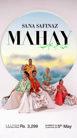 Launching 5th May - Mahay Summer’23: Empowering women, one stitch at a time! A curation threaded with precision and love capturing the essence of womanhood, celebrating their diverse experiences, aspirations and individuality.   Launching in-stores and online on 5th May #SanaSafinaz #Mahay #SSMahay #SummerCollection #GRWM #OOTD #Pakistan #Lawn #Fashion