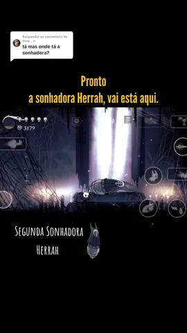 Respondendo a @ilove._.n  aeew, segunda parte, pois o tiktok não está deixando eu postar vídeos maiores que 3min. #viral #mobilegame #hollowknightsilksong #hollowknight #games 