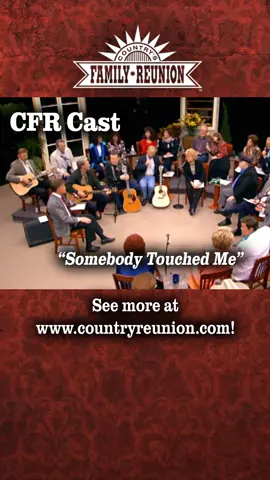 CFR Cast - Somebody Touched Me. FULL VIDEOS at https://tinyurl.com/CFRYouTube. #music #gospel #touch #Love #hymns #southerngospel