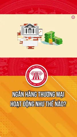Ngân Hàng Thương Mại Hoạt Động Như Thế Nào? #TVPL  #ThuVienPhapLuat  #LearnOnTikTok  #hoccungtiktok