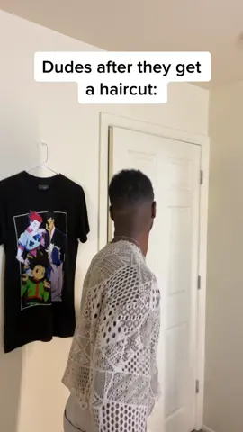 Dudes be acting DIFFERENT after that fresh cut 😭