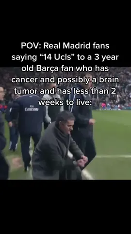 She wont even make it to 14 #realmadrid #barca #cancer #goviral 