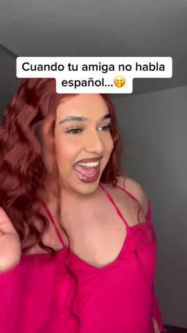 when your friend doesnt speak spanish…😳