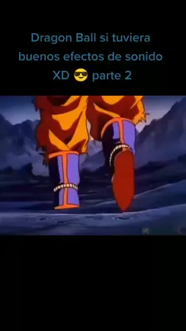 Dragon Ball si tuviera buenos efectos de sonido XD 😎😎😎 parte 2 