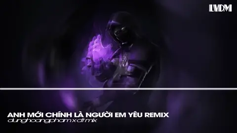 Anh Mới Chính Là Người Em Yêu Remix - DT Mix x Dunghoangpham | Giờ Người Tìm Kiếm Những Đắm Đuối#nhachaymoingay#nhacremix#trending#theanh28#tiktok#thinhhanhtiktok#BookTok 